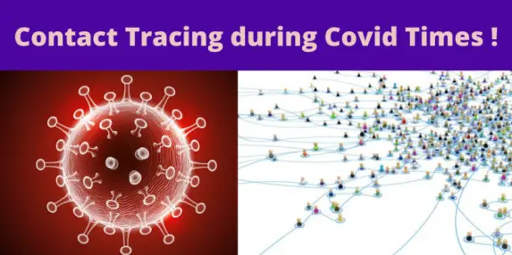 Contact Tracing during Covid Times