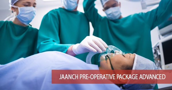 JAANCH PRE-OPERATIVE PACKAGE ADVANCED